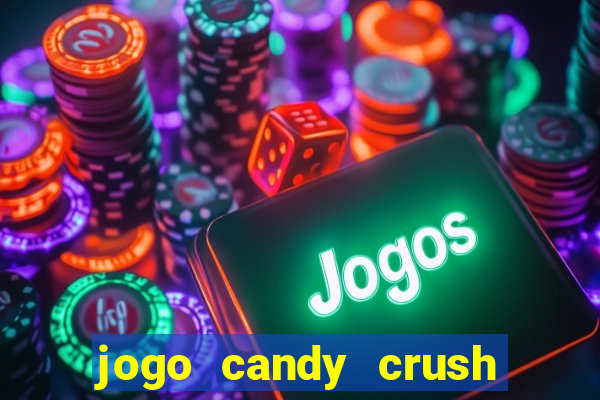 jogo candy crush saga no facebook